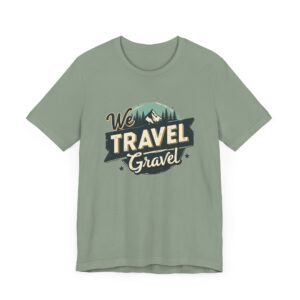 Green t-shirt with 'We Travel Gravel' design