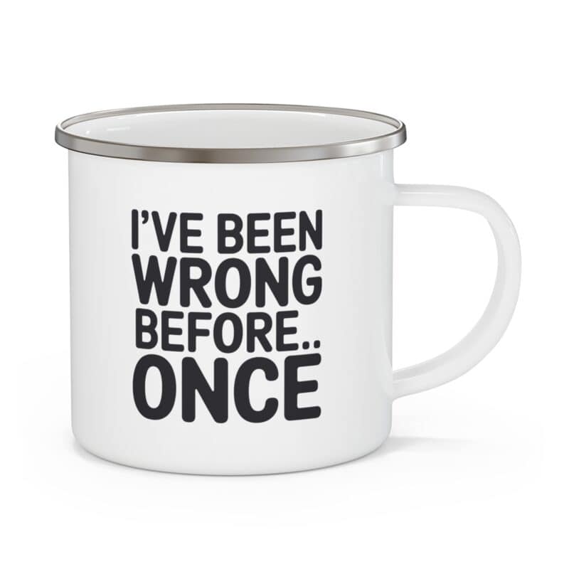 Funny quote on enamel mug