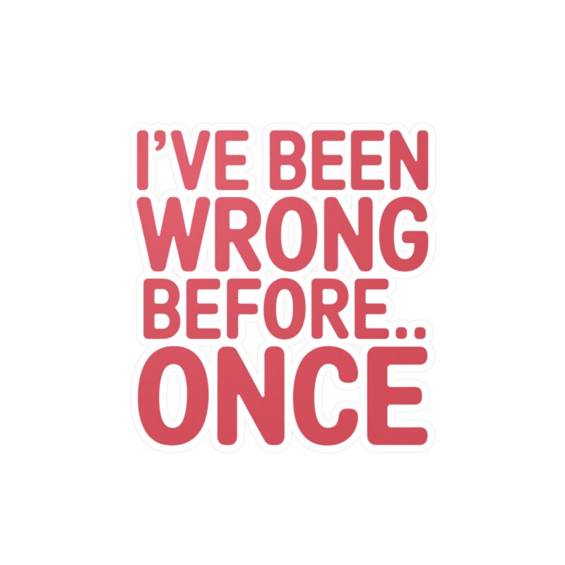 Humorous quote about being wrong.